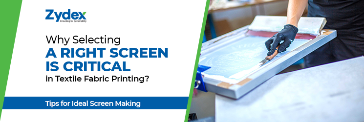 Screen Printing: Importance of Choosing a Right Screen in Textile Fabric Printing