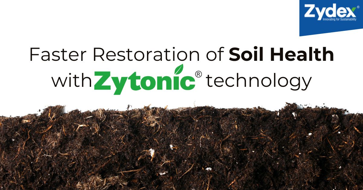 Faster Restoration of Soil Health with Zytonic Technology